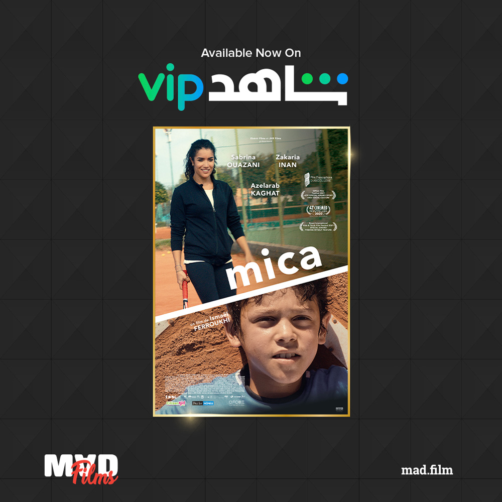 MICA feature film by Ismael Ferroukhi Releases on Shahid.net