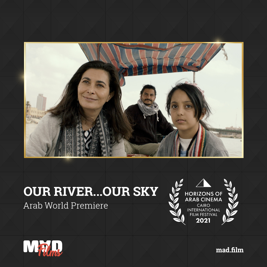 Iraqi Film Our River...Our Sky Lands its Arab World Premiere at Cairo International Film Festival 